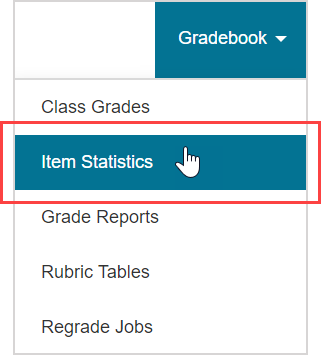 The item statistics menu option is the second option of the Gradebook menu.